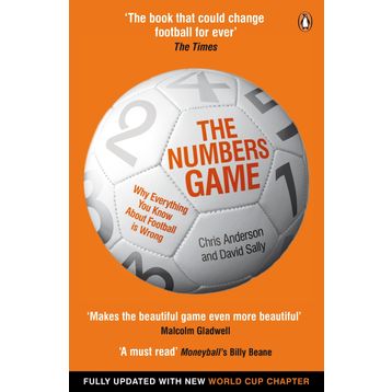 The Numbers Game: Why Everything You Know About Football is Wrong