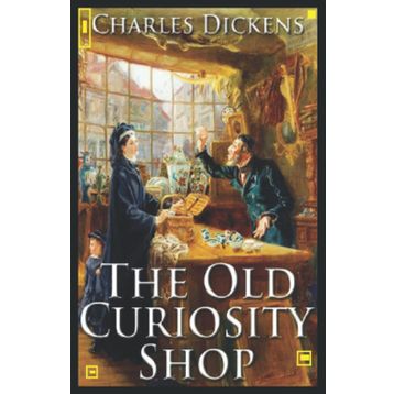 The Old Curiosity Shop - Charles Dickens