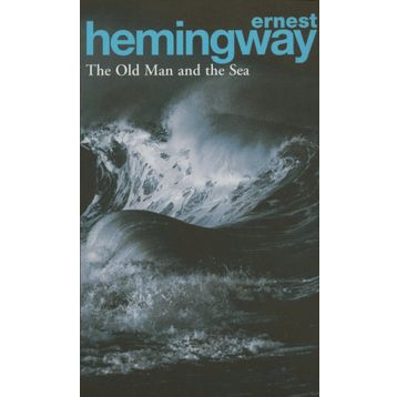 The Old Man and The Sea - Ernest Hemingway