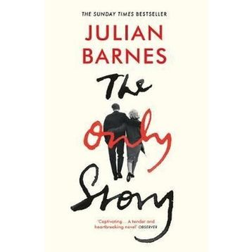 The Only Story - Julian Barnes