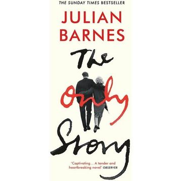 The Only Story - Julian Barnes