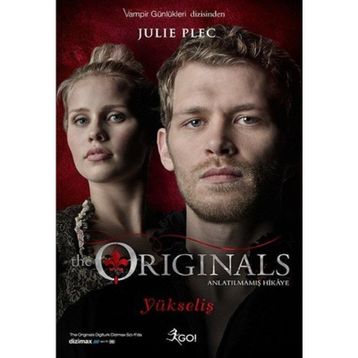 The Originals - Yükseliş: Anlatılmamış Hikaye - Julie Plec