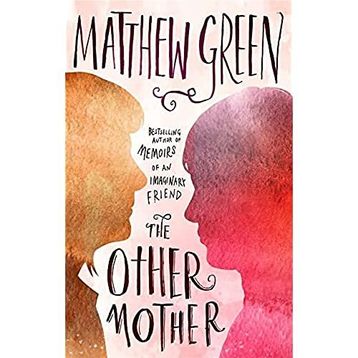 The Other Mother - Matthew Green