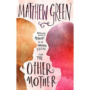 The Other Mother - Matthew Green