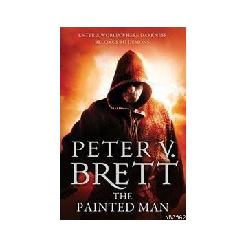 The Painted Man - Peter V. Brett