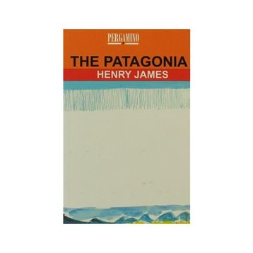 THE PATAGONIA - HENRY JAMES