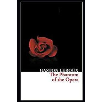 THE PHANTOM OF THE OPERA - GASTON LEROUX