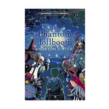 THE PHANTOM TOLLBOOTH ESSENTIAL MODERN CLASSICS - NORTON JUSTER