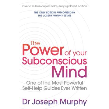 The Power of Your Subconscious Mind
