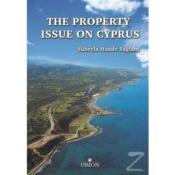 The Property Issue On Cyprus - Süheyla Hande Sağlam