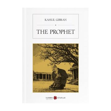 The Prophet - Kahlil Gibran