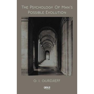The Psychology Of Mans Possible Evolution-Gece Kitaplığı