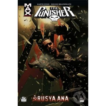 The Punisher Max Cilt 3 - Rusya Ana - gart ennis Dougie Braithwaite