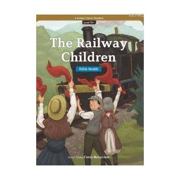 The Railway Children eCR Level 10 - Edith Nesbit