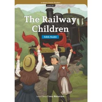 The Railway Children eCR Level 10 - Edith Nesbit