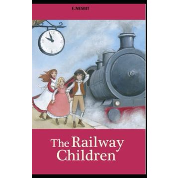 The Railway Children - Edith Nesbit