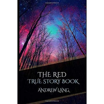 The Red True Story Book - Andrew Lang