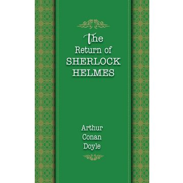 The Return Of Sherlock Holmes - Arthur Conan Doyle