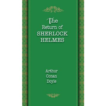 The Return Of Sherlock Holmes - Arthur Conan Doyle