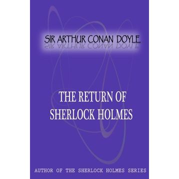 The Return Of Sherlock Holmes - Arthur Conan Doyle