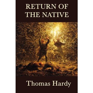 The Return of the Native - Thomas Hardy