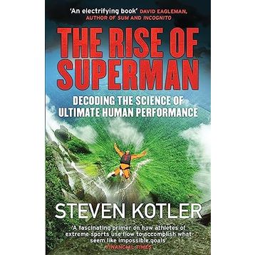 The Rise of Superman: Decoding the Science of Ultimate Human Performance