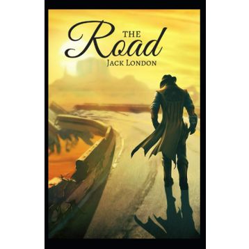 The Road - Jack London