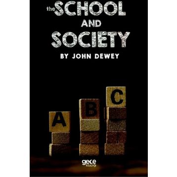 The School And Society - John Dewey