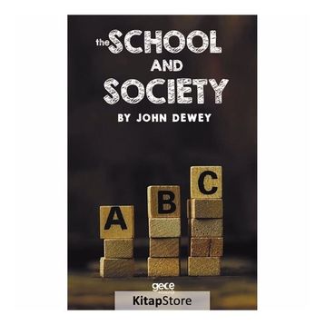 The School And Society - John Dewey