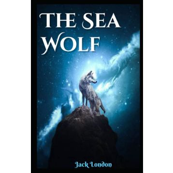 The Sea Wolf - Jack London