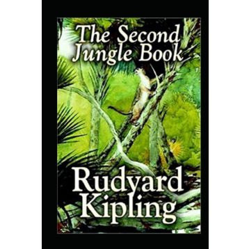 The Second Jungle Book - Rudyard Kipling