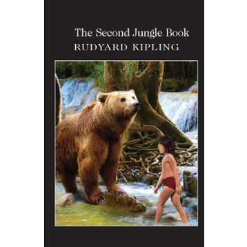 The Second Jungle Book - Rudyard Kipling