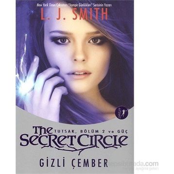 The Secret Circle:Gizli Çember - Tutsak, Bölüm 2 Ve Güç - L. J. Smith