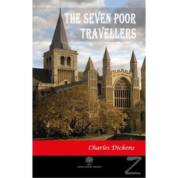 The Seven Poor Travellers - Charles Dickens