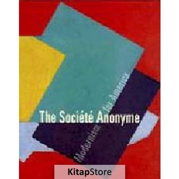 The Societe Anonyme Modernism for America - Jennifer R. Gross
