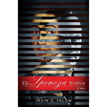 The Spinoza Problem: A Novel - Irvin Yalom