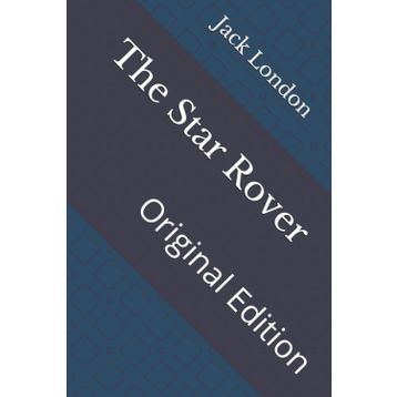 The Star-Rover - Jack London
