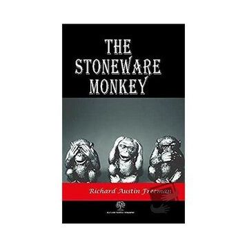 The Stoneware Monkey Richard Austin Freeman-Platanus Publishing