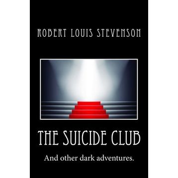 The Suicide Club - Robert Louis Stevenson