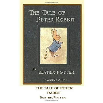 The Tale of Peter Rabbit - Beatrix Potter