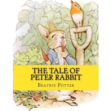 The Tale of Peter Rabbit - Beatrix Potter