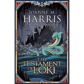 The Testament of Loki - Joanne M Harris