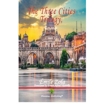 The Three Cities Trilogy Rome - Emile Zola