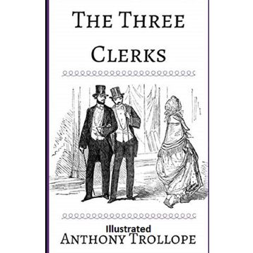 The Three Clerks - Anthony Trollope