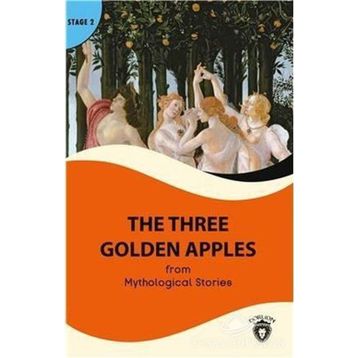 THE THREE GOLDEN APPLES - MYTHOLOGICAL STORIES