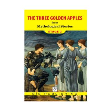 THE THREE GOLDEN APPLES - MYTHOLOGICAL STORIES