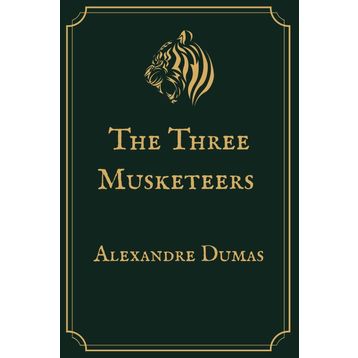 The Three Musketeers - Alexandre Dumas