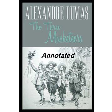 The Three Musketeers - Alexandre Dumas