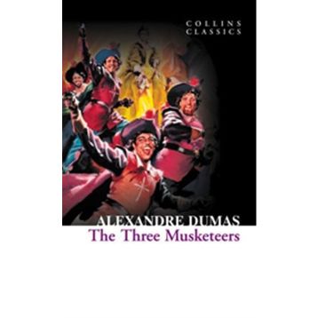 THE THREE MUSKETEERS (COLLINS CLASSICS) - ALEXANDRE DUMAS