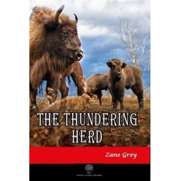 The Thundering Herd Zane Grey-Platanus Publishing